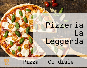 Pizzeria La Leggenda