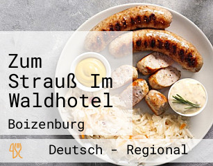 Zum Strauß Im Waldhotel