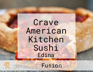 Crave American Kitchen Sushi