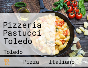 Pizzeria Pastucci Toledo