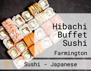 Hibachi Buffet Sushi