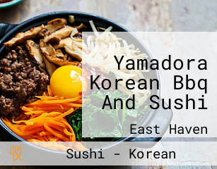 Yamadora Korean Bbq And Sushi