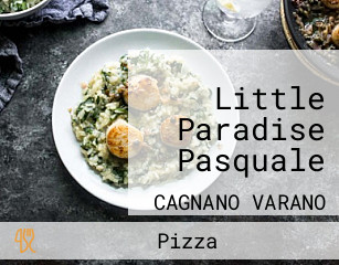 Little Paradise Pasquale