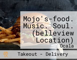 Mojo's-food. Music. Soul. (belleview Location)