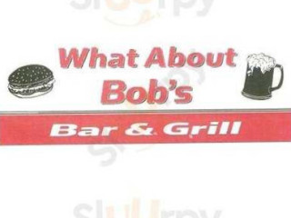 What About Bob's And Grill