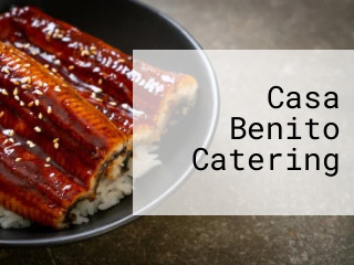 Casa Benito Catering