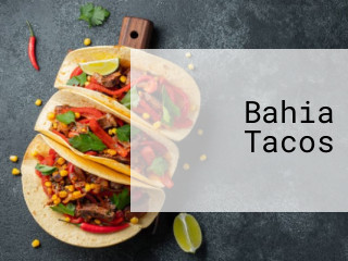 Bahia Tacos