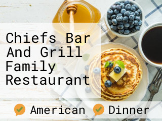 Chiefs Bar And Grill Family Restaurant