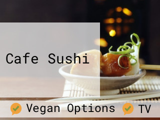 Cafe Sushi