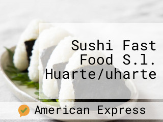 Sushi Fast Food S.l. Huarte/uharte
