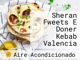 Sheran Fweets E Doner Kebab Valencia