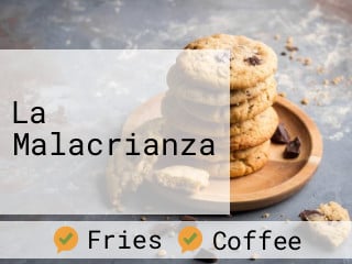 La Malacrianza