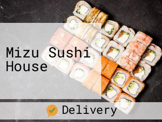 Mizu Sushi House