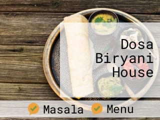 Dosa Biryani House