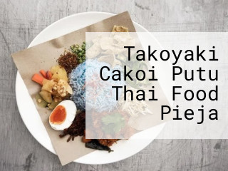 Takoyaki Cakoi Putu Thai Food Pieja