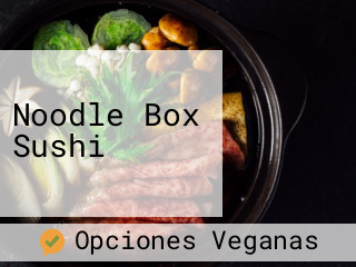 Noodle Box Sushi