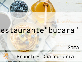 Restaurante"búcara"