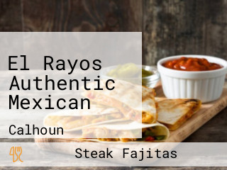 El Rayos Authentic Mexican