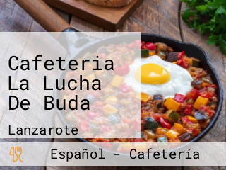 Cafeteria La Lucha De Buda