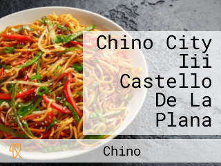 Chino City Iii Castello De La Plana