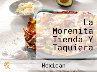 La Morenita Tienda Y Taquiera