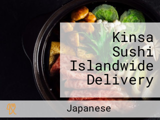 Kinsa Sushi Islandwide Delivery