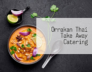 Orrakan Thai Take Away Catering