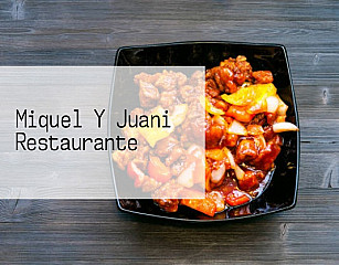 Miquel Y Juani Restaurante