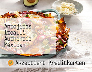 Antojitos Izcalli Authentic Méxican