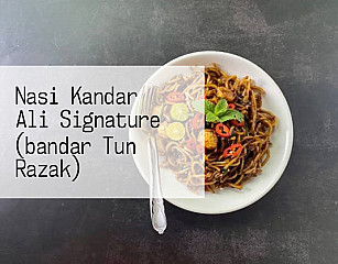 Nasi Kandar Ali Signature (bandar Tun Razak)