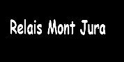 Relais Mont Jura
