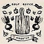 Rolf Royce Cook'in