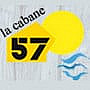 La Cabane 57