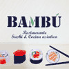 Bambu Sushi I Cuina Asiatica