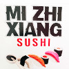 Mi Zhi Xiang Sushi