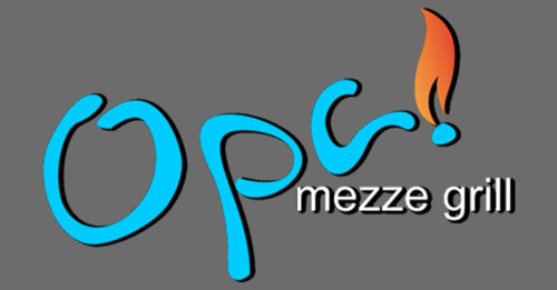 Opa! Mezze Grill