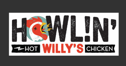 Howlin’ Willy’s Hot Chicken