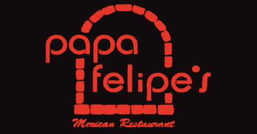 Papa Felipe's Mexican