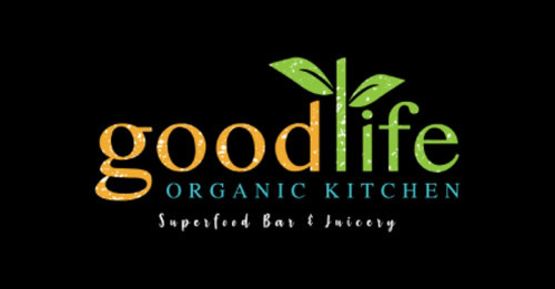 Good Life Organic Kitchen, Fort Mill