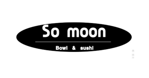 So Moon Bowl Sushi