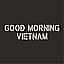 Good Morning Vietnam