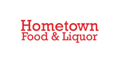 Hometown Food And Liquor