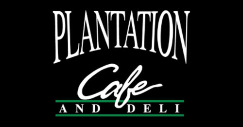 Plantation Cafe And Deli