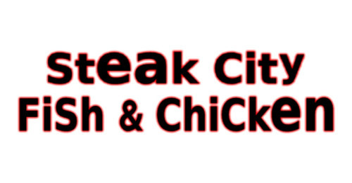 Steak City Fish Chicken