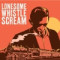 Lonesome Whistle Scream
