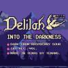 Delilah: Into the Darkness
