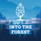 Into The Forest