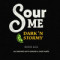 Sour Me Dark 'N Stormy