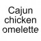 Cajun Chicken Omelette