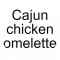 Cajun chicken omelette